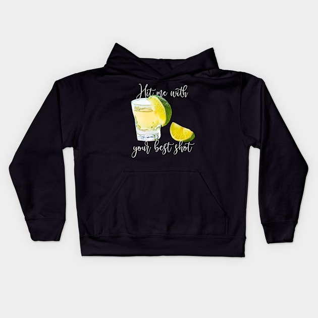 Food Puns Hit Me With Your Best Shot Glass Kids Hoodie by StacysCellar